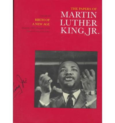 Cover for King, Martin Luther, Jr. · The Papers of Martin Luther King, Jr., Volume III: Birth of a New Age, December 1955-December 1956 - Martin Luther King Papers (Inbunden Bok) (1997)