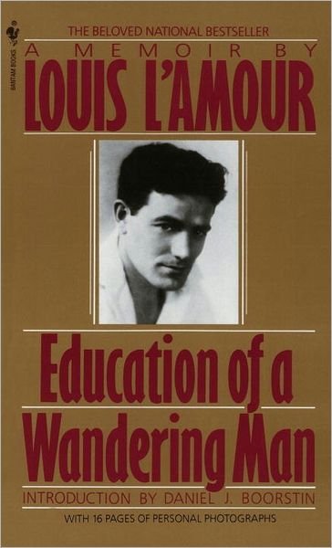 Cover for Louis L'Amour · Education of a Wandering Man: A Memoir (Paperback Bog) [Large type / large print edition] (1990)