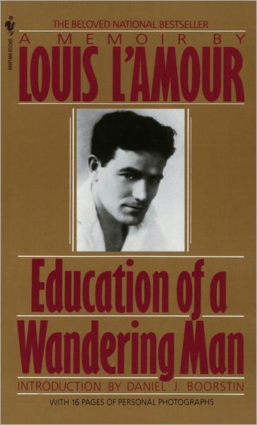 Cover for Louis L'Amour · Education of a Wandering Man: A Memoir (Pocketbok) [Large type / large print edition] (1990)