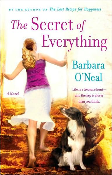 Cover for Barbara O'Neal · The Secret of Everything: A Novel (Paperback Book) (2009)