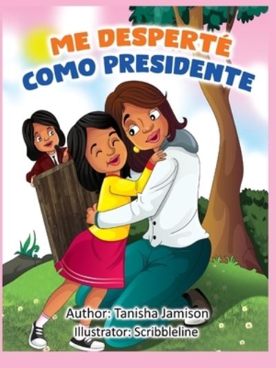 Cover for Tanisha Jamison · Me Desperte como Presidente (Paperback Book) (2021)
