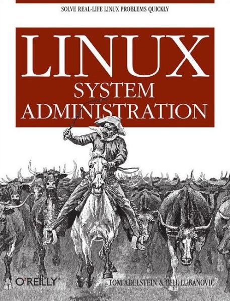 Cover for Tom Adelstein · Linux System Administration (Paperback Book) (2007)