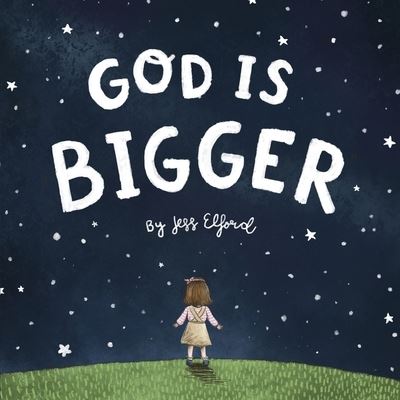 Cover for Jess Elford · God is Bigger (Paperback Book) (2021)