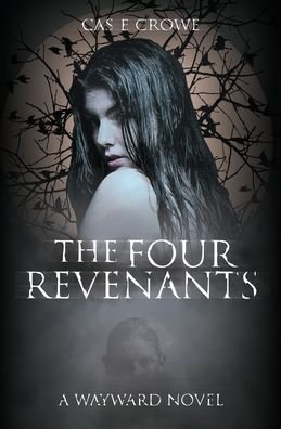 Cover for Cas E Crowe · The Four Revenants (Paperback Bog) (2022)