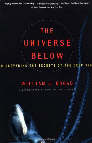 The Universe Below : Discovering the Secrets of the Deep Sea - William J Broad - Books - Touchstone - 9780684838526 - June 16, 1998