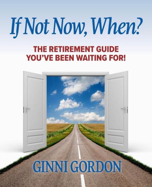 Cover for Ginni Gordon · If Not Now, When? (Pocketbok) (2017)