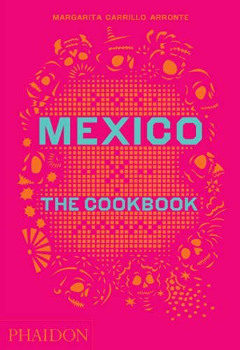 Cover for Margarita Carrillo Arronte · Mexico: The Cookbook (Hardcover bog) (2014)