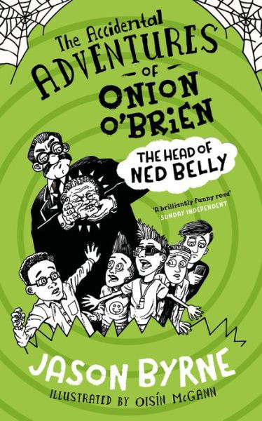 Cover for Jason Byrne · The Accidental Adventures of Onion O'Brien: The Head of Ned Belly (Taschenbuch) (2020)