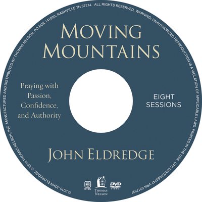 Cover for John Eldredge · Moving Mountains Video Study: Praying with Passion, Confidence, and Authority (DVD) (2016)