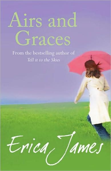 Airs and Graces - Erica James - Books - Orion Publishing Co - 9780752883526 - November 10, 2011