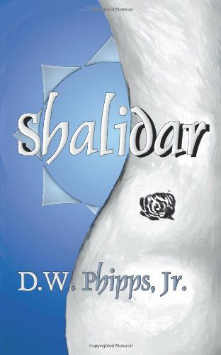 Cover for Jr. D. W. Phipps · Shalidar (Pocketbok) (2001)