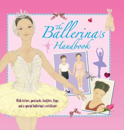 Cover for Kate Castle · The Ballerina's Handbook (Genuine &amp; Moste Authentic Guides) (Hardcover Book) [Trade edition] (2009)