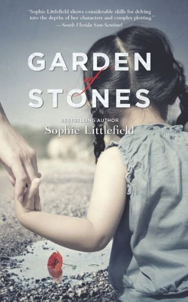 Cover for Sophie Littlefield · Garden of Stones (Paperback Book) [Original edition] (2013)