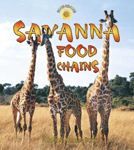 Cover for Hadley Dyer · Savanna Food Chains (Hardcover Book) (2006)