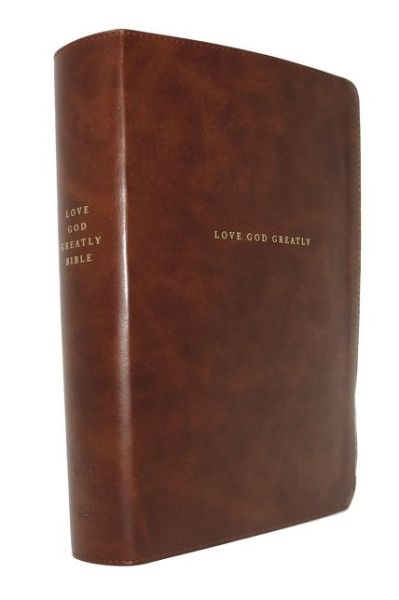 Cover for Love God Love God Greatly · NET, Love God Greatly Bible, Leathersoft, Brown, Comfort Print Holy Bible (Book) (2020)