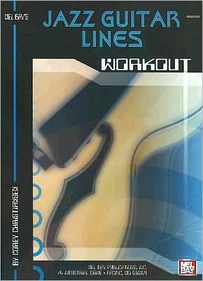 Jazz Guitar Lines Workout - Workout - Corey Christiansen - Książki - MEL BAY MUSIC - 9780786671526 - 9 lipca 2004