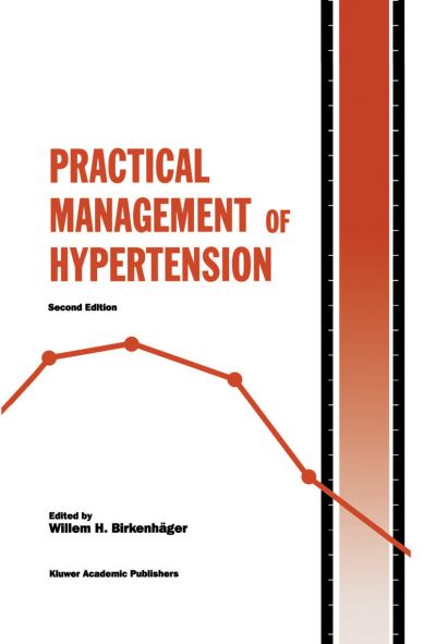 Practical Management of Hypertension - Developments in Cardiovascular Medicine - Willem Birkenhager - Books - Springer - 9780792339526 - June 30, 1996
