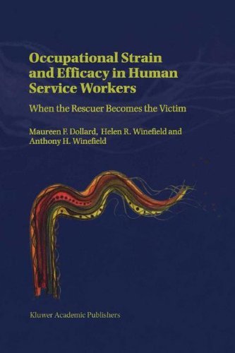 M. Dollard · Occupational Strain and Efficacy in Human Service Workers: When the Rescuer Becomes the Victim (Gebundenes Buch) [2001 edition] (2001)