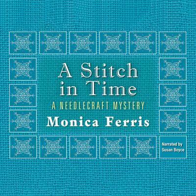 Cover for Monica Ferris · A Stitch in Time Lib/E (CD) (2011)