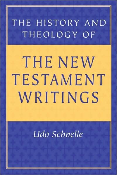 Cover for Udo Schnelle · The History and Theology of the New Testament Writings (Pocketbok) (1998)