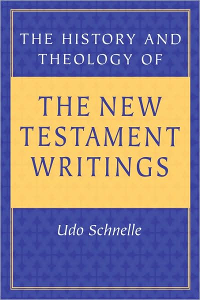 Cover for Udo Schnelle · The History and Theology of the New Testament Writings (Taschenbuch) (1998)