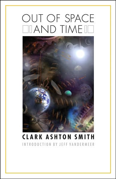 Cover for Clark Ashton Smith · Out of Space and Time - Bison Frontiers of Imagination (Paperback Book) (2006)