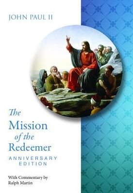 Cover for Pope John Paul II · Mission of the Redeemer (Bog) [Anniversary Edition. edition] (2015)