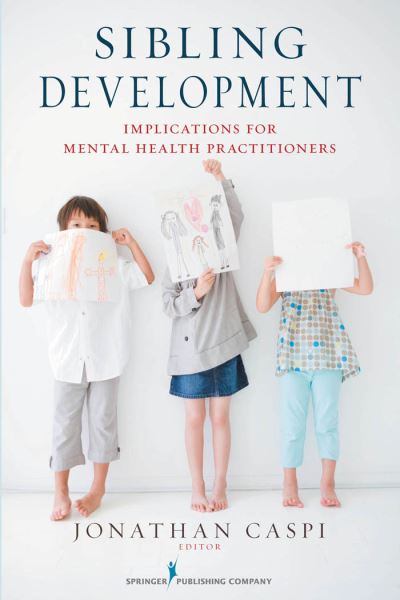 Cover for Jonathan Caspi · Sibling Development: Implications for Mental Health Practitioners (Paperback Book) (2010)