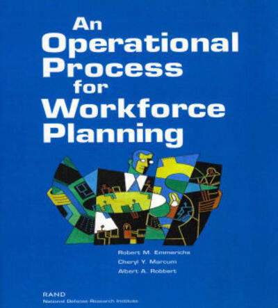 Cover for Robert M. Emmerichs · An Operational Process for Workforce Planning (Paperback Book) (2004)