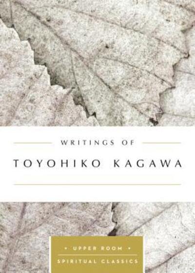 Cover for Toyohiko Kagawa · Writings of Toyohiko Kagawa (Paperback Book) (2017)