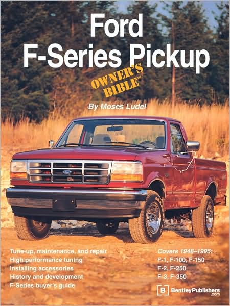 Cover for Moses Ludel · Ford F-series Pickup Owner's Bible (Paperback Book) (1995)