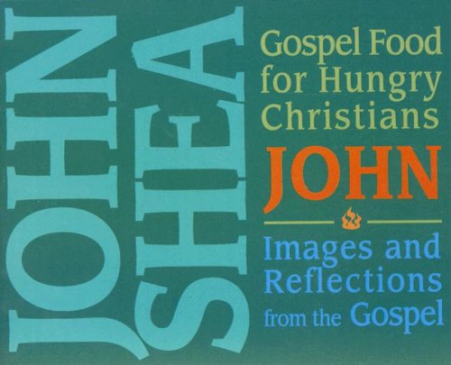 Cover for John Shea · Gospel Food for Hungry Christians: John: Images and Reflections from the Gospel (Audiobook (CD)) (2008)