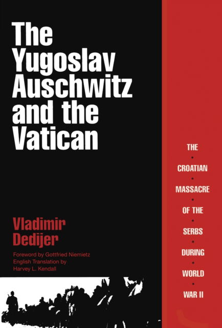 Cover for Vladimir Dedijer · The Yugoslav Auschwitz and the Vatican (Hardcover bog) (1992)