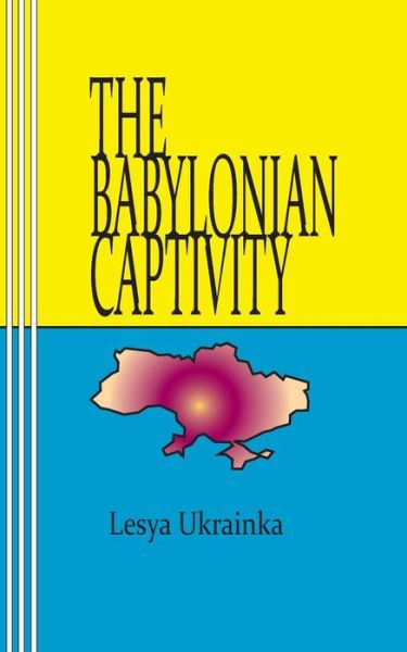 Cover for Lesya Ukrainka · The Babylonian Captivity (Paperback Book) (2014)