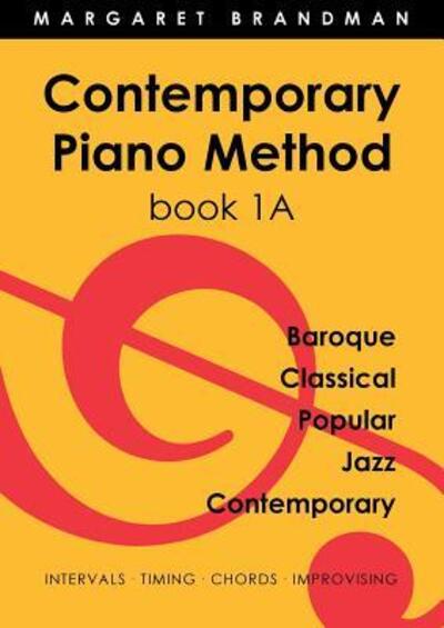 Cover for Margaret Susan Brandman · Contemporary Piano Method Book 1A (Paperback Book) (2017)