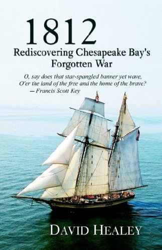 Cover for David Healey · 1812: Rediscovering Chesapeake Bay's Forgotten War (Paperback Book) (2005)