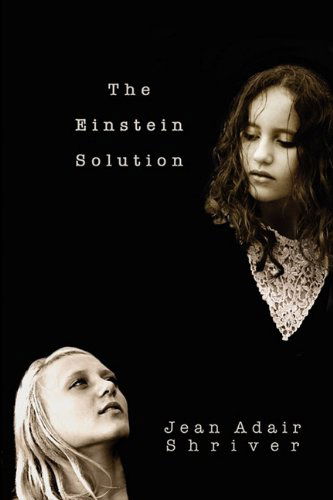 Cover for Jean Adair Shriver · The Einstein Solution (Paperback Book) (2009)