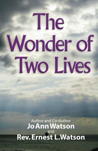 Jo Ann Watson · The Wonder of Two Lives (Paperback Book) (2011)