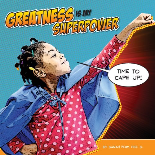 Cover for Sarah How · Greatness is My Superpower (Paperback Book) (2014)