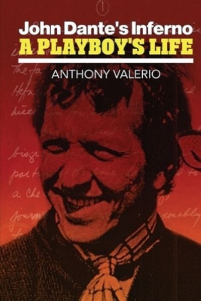 Cover for Anthony Valerio · John Dante's Inferno, a Playboy's Life (Paperback Book) (2020)