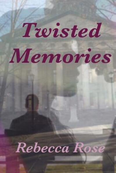 Cover for Rebecca Rose · Twisted Memories (Paperback Book) (2016)