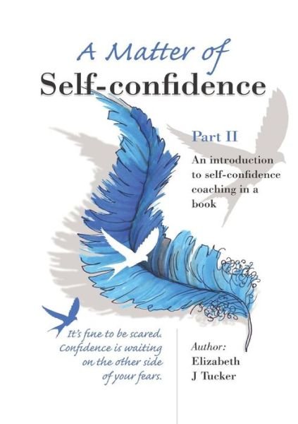 Cover for Elizabeth J Tucker · A Matter of Self-confidence - Part II (Paperback Bog) (2015)