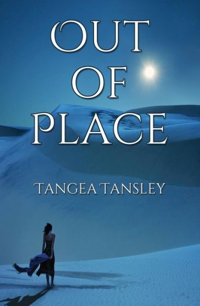 Cover for Tangea Tansley · Out of Place (Paperback Book) (2014)