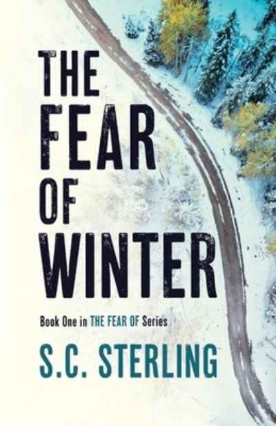 Cover for S C Sterling · The Fear of Winter (Paperback Book) (2023)