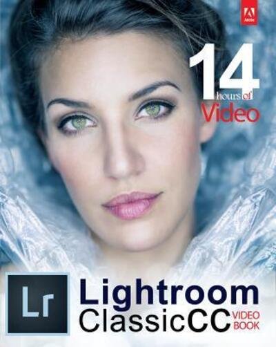 Cover for Tony Northrup · Adobe Lightroom Classic CC Video Book (Paperback Book) (2017)