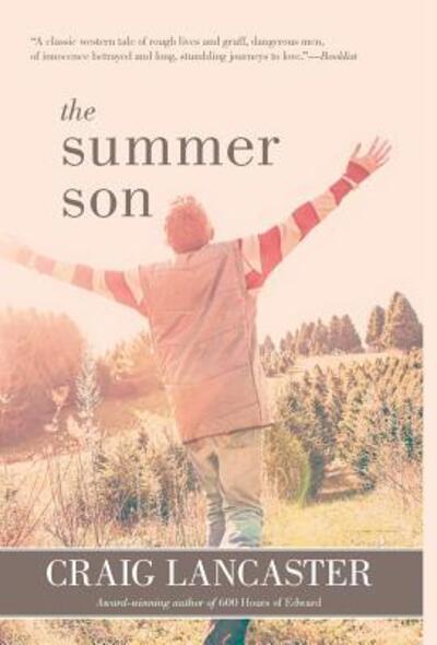 Cover for Craig Lancaster · The Summer Son (Hardcover Book) (2017)