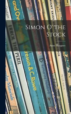 Cover for Anne Heagney · Simon O' the Stock (Hardcover Book) (2021)