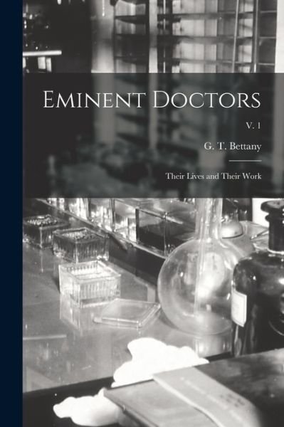Cover for G T (George Thomas) 1850- Bettany · Eminent Doctors (Paperback Book) (2021)