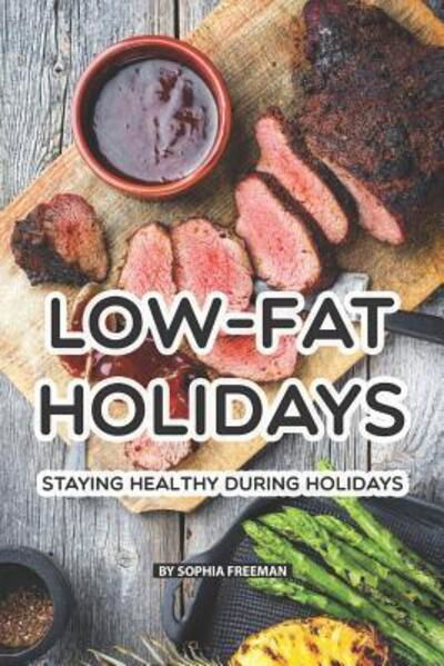 Cover for Sophia Freeman · Low-Fat Holidays (Paperback Book) (2019)