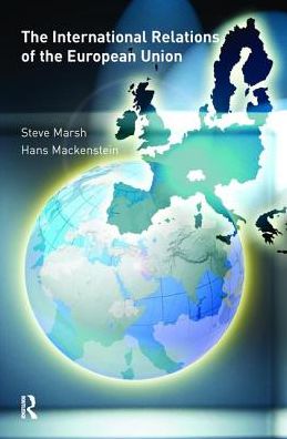 Cover for Steve Marsh · The International Relations of the EU (Hardcover Book) (2016)